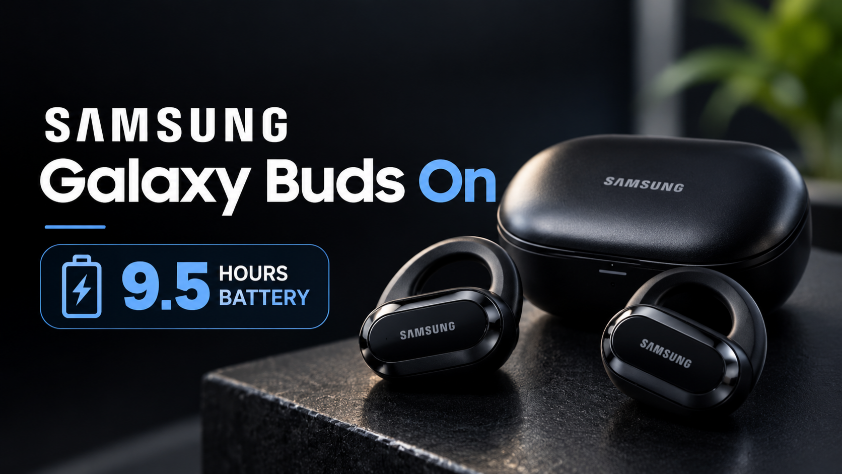 Samsung Galaxy Buds On क्लिप-ऑन वायरलेस ईयरफोन, 9.5 घंटे बैटरी और बिना कान में डाले म्यूजिक सुनने वाला नया ईयरफोन